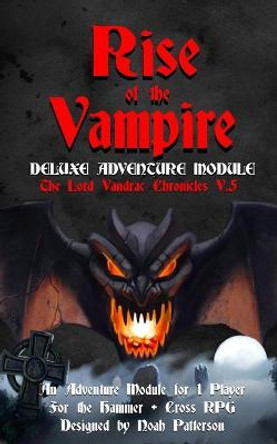 Rise of the Vampire: Deluxe Adventure Module Dean Spencer 9798551147374