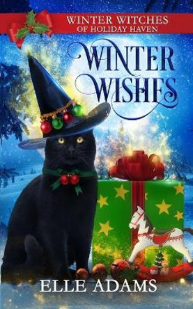 Winter Wishes: A Christmas Paranormal Cozy Mystery Elle Adams 9798560135607