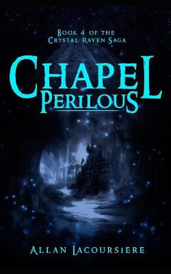 Chapel Perilous by Allan Lacoursiere