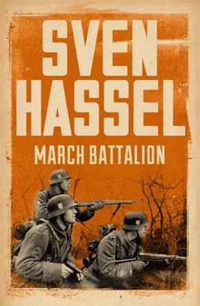 March Battalion Sven Hassel 9781780228167