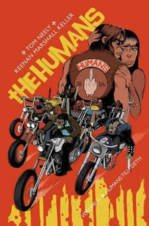 The Humans Volume 2: Humans Till Deth Keenan Marshall Keller 9781632157652