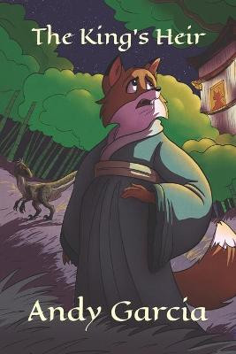 The King's Heir by Andy Garcia