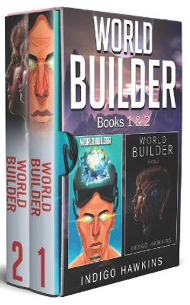 World Builder Books: 1 & 2 Indigo Hawkins 9798564447560