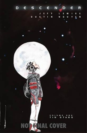 Descender Volume 1: Tin Stars Jeff Lemire 9781632154262