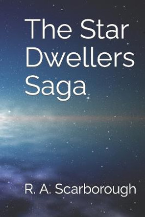 The Star Dwellers Saga: The Gaurdian R a Scarborough 9798579044259