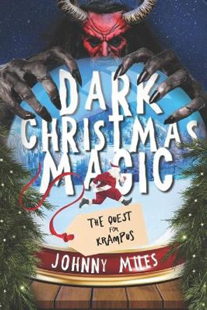 Dark Christmas Magic by Johnny Miles