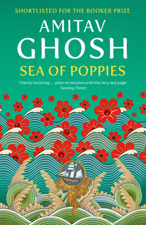 Sea of Poppies: Ibis Trilogy Book 1 Amitav Ghosh 9780719568978