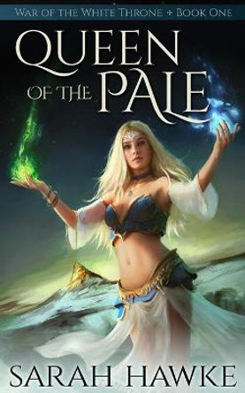 Queen of the Pale Sarah Hawke 9798605405856