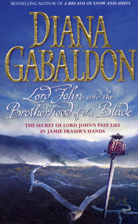 Lord John and the Brotherhood of the Blade Diana Gabaldon 9780099463337