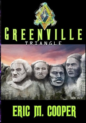 Greenville Triangle (Alternative Cover) by Eric M Cooper