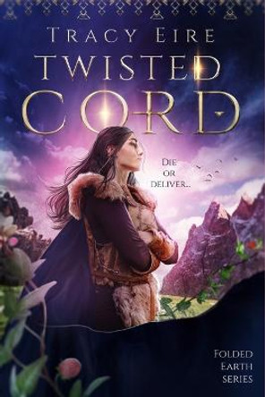 Twisted Cord Tracy Eire 9798632436595