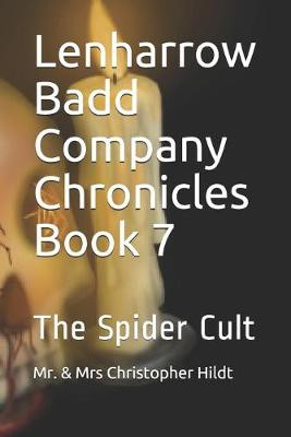 Lenharrow Badd Company Chronicles Book 7 by Shannon Watchous