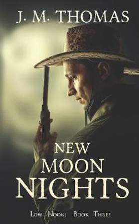 New Moon Nights J M Thomas 9798638747091