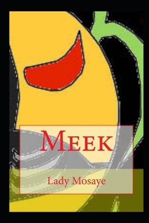 Meek Lady Mosaye 9798645641726