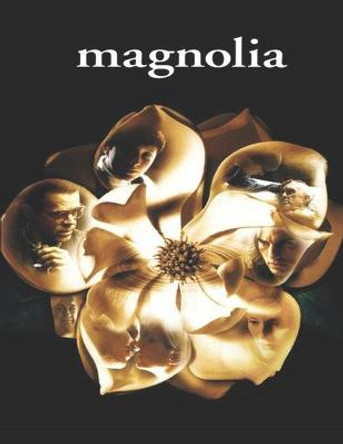 Magnolia: Screenplay Jorge Consuegra 9798654364685