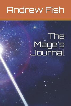 The Mage's Journal Andrew Fish 9798665676937