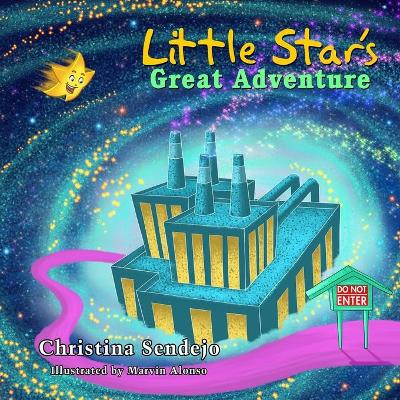 Little Star's Great Adventure by Christina Sendejo