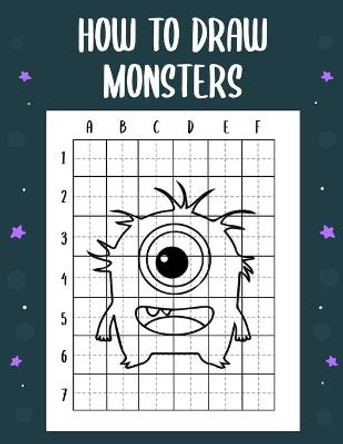 How to draw monsters: guide to draw monsters for Kids and adults to Learn to Draw Cute Stuff (How to draw) Zxr Press 9798660058974