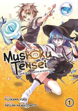 Mushoku Tensei: Jobless Reincarnation (Manga) Vol. 1 Rifujin Na Magonote 9781626922358