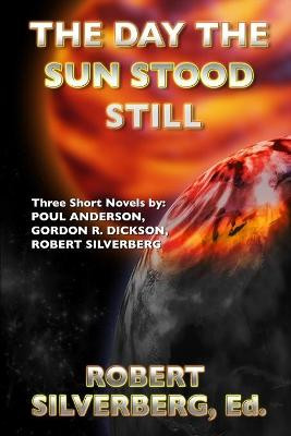The Day the Sun Stood Still Poul Anderson 9798674849865
