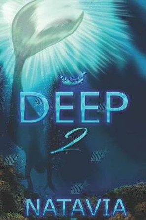 Deep 2: A Paranormal Novel Natavia 9798682935277