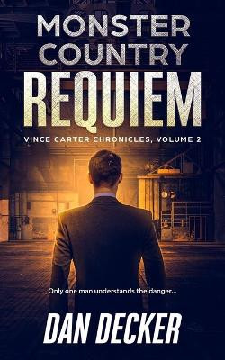 Monster Country: Requiem Dan Decker 9798681916055