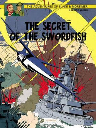 Blake & Mortimer 17 - The Secret of the Swordfish Pt 3 Edgar P. Jacobs 9781849181747