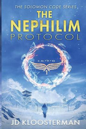 The Nephilim Protocol by Jd Kloosterman