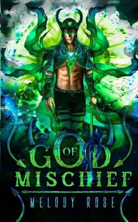 God of Mischief by Melody Rose