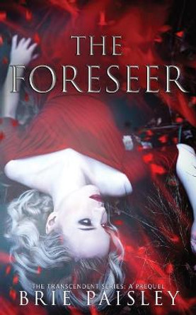 The Foreseer: A Prequel Nikki Reeves 9798703860106