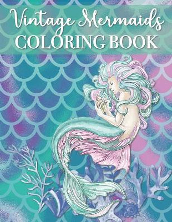 Vintage Mermaids Coloring Book by Mom Beach