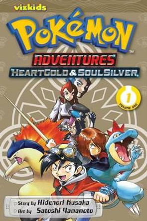 Pokemon Adventures: HeartGold and SoulSilver, Vol. 1 Hidenori Kusaka 9781421559001