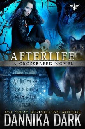 Afterlife Dannika Dark 9798719416120