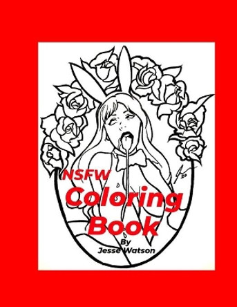 NSFW Coloring Book By Jesse Watson Jesse Watson 9798732679366