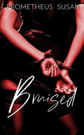 Bruised: Bluff Lake Pack Anytime Author Promtions 9798725574760