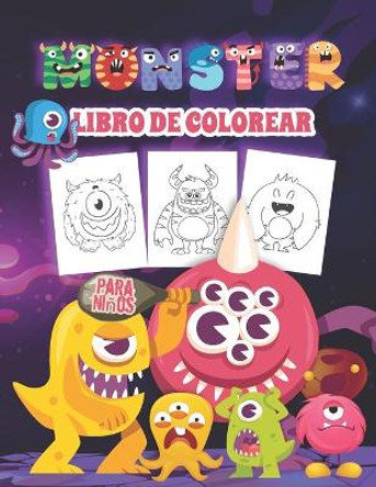 Monster Libro de Colorear para Ninos: Libro para colorear de monstruos terrorificos para ninos de todas las edades. Regalos de monstruos perfectos para los ninos pequenos que adoran los monstruos Kkarla Publishinges 9798744582630