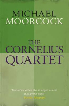 The Cornelius Quartet Michael Moorcock 9780575092402