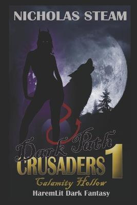 Dark Path Crusaders 1 by Nicholas Steam