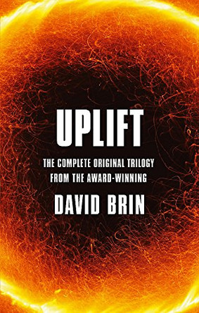 Uplift: The Complete Original Trilogy David Brin 9781841494890