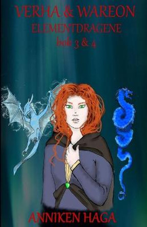 Elementdragene by Anniken Haga