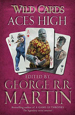 Wild Cards: Aces High George R.R. Martin 9780575134133