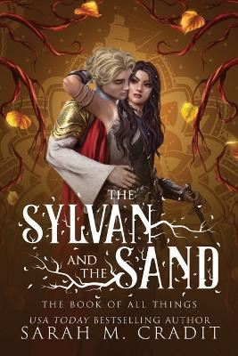 The Sylvan and the Sand by The Book of All Things