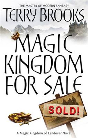 Magic Kingdom For Sale/Sold: Magic Kingdom of Landover Series: Book 01 Terry Brooks 9781841495552