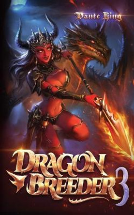 Dragon Breeder 3 Dante King 9798819116449