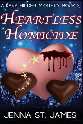 Heartless Homicide by Jenna St James