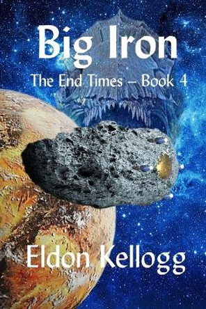 Big Iron Eldon Kellogg 9798835417964