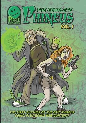 Complete Phineus Volume 1 by Brian Babyok