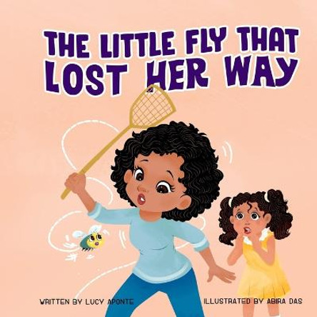 The Little Fly That Lost Her Way Abira Das 9798835373062