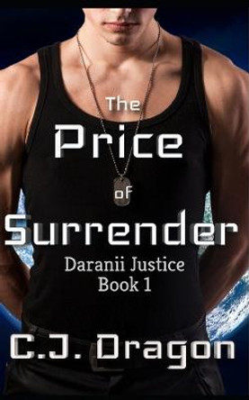 The Price of Surrender C J Dragon 9798837484124