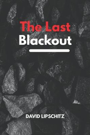 The Last Blackout David Lipschitz 9798832559971